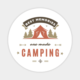 best memories are made camping Magnet